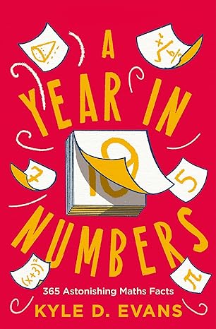 A Year in Numbers: 365 Astonishing Maths Facts - MPHOnline.com