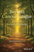 Beyond Cancer Fatigue: A Path to Reclaiming Energy - MPHOnline.com