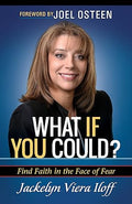 What If I Could? Finding Faith In The Face Of Fear - MPHOnline.com