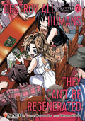 Destroy All Humans. They Can't Be Regenerated #07 (Magic the Gathering Manga) - MPHOnline.com