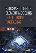 Stochastic Finite Element Modeling in Electronic Packaging - MPHOnline.com