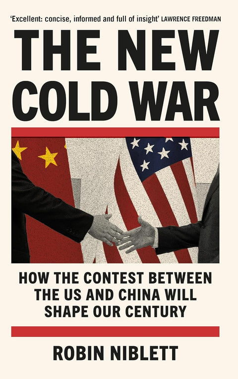 The New Cold War: How the Contest Between the US and China Will Shape Our Century - MPHOnline.com