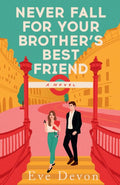 Never Fall For Your Brother's Best Friend - MPHOnline.com