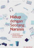 Hidup dengan Seorang Narsisis - MPHOnline.com