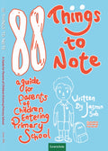 88 Things to Note: A Guide for Parents of Children Entering Primary School - MPHOnline.com