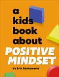 A Kids Book About Positive Mindset - MPHOnline.com