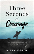 Three Seconds of Courage - MPHOnline.com