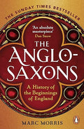 The Anglo-Saxons : A History of the Beginnings of England - MPHOnline.com