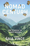 Nomad Century: How to Survive the Climate Upheaval - MPHOnline.com