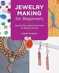 Jewelry Making for Beginners: Step-by-Step, Simple Instructions for Beautiful Results - MPHOnline.com