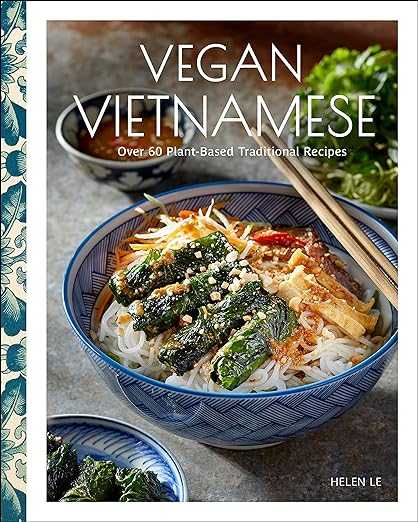 Vegan Vietnamese: Vibrant Plant-Based Recipes to Enjoy Every Day - MPHOnline.com