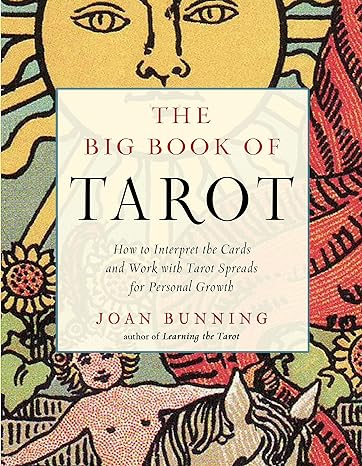 The Big Book of Tarot: How to Interpret the Cards and Work with Tarot Spreads for Personal Growth (Weiser Big Book Series) - MPHOnline.com