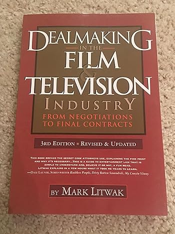 Dealmaking in the Film & Television Industry: From Negotiations to Final Contracts, 3E - MPHOnline.com