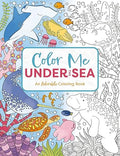 Color Me Under the Sea: An Adorable Adult Coloring Book - MPHOnline.com