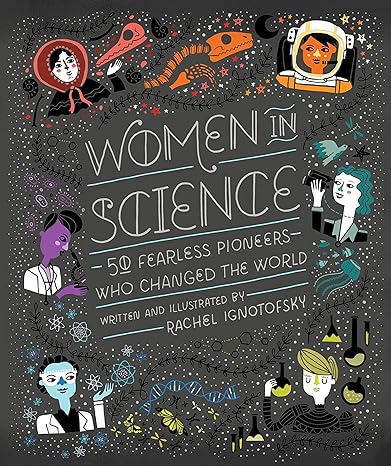 Women in Science: 50 Fearless Pioneers Who Changed the World - MPHOnline.com