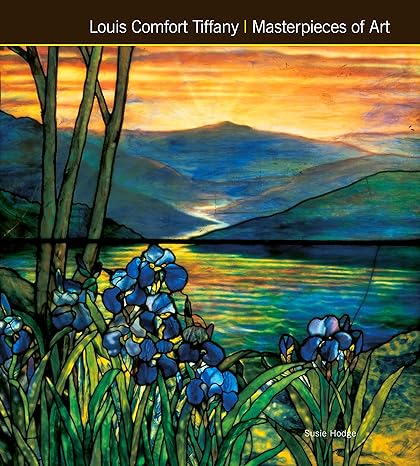 Louis Comfort Tiffany Masterpieces of Art - MPHOnline.com