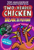 Two-Headed Chicken: Beak to the Future - MPHOnline.com