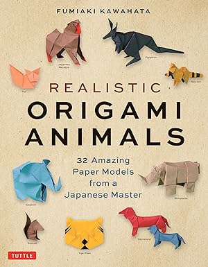 Realistic Origami Animals: 32 Amazing Paper Models from a Japanese Master - MPHOnline.com