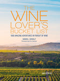 The Wine Lover's Bucket List: 1,000 Amazing Adventures in Pursuit of Wine (Bucket Lists) - MPHOnline.com