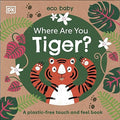 Where Are You Tiger? (DK Eco Baby) - MPHOnline.com