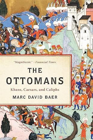 The Ottomans: Khans, Caesars, and Caliphs - MPHOnline.com