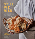 Still We Rise: A Love Letter to the Southern Biscuit with Over 70 Sweet and Savory Recipes - MPHOnline.com