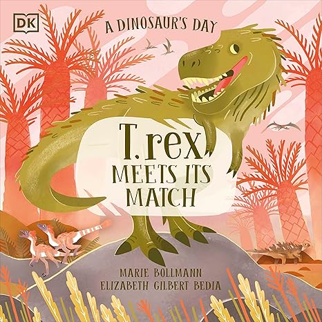 A Dinosaur's Day: T. Rex - MPHOnline.com