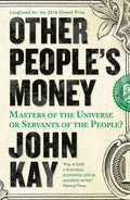 Other People`S Money: Mastersof The Universe Or Servants Of - MPHOnline.com