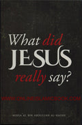 What Did Jesus Really Say? (Revised Edition 2021) - MPHOnline.com