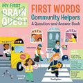 My First Brain Quest First Words Community Helpers: A Question and Answer Book - MPHOnline.com