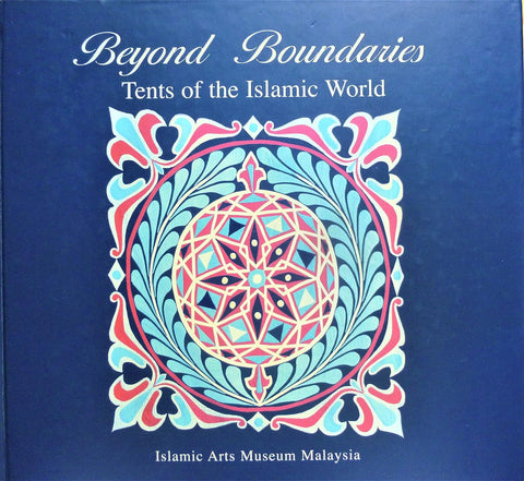 Beyond Boundaries Tents Of The Islamic World - MPHOnline.com