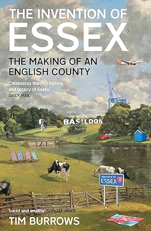 The Invention of Essex: The Making of an English County - MPHOnline.com