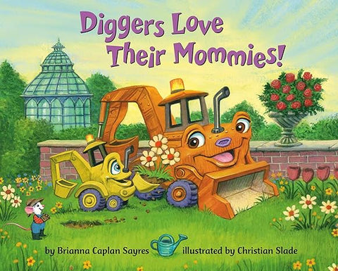 Diggers Love Their Mommies! (Where Do… Series) - MPHOnline.com