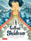 Festival of Shadows: A Japanese Ghost Story - MPHOnline.com