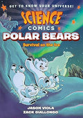 Science Comics: Polar Bears: Survival on the Ice - MPHOnline.com