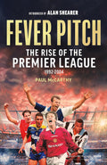 Fever Pitch: Rise Of Premier League - MPHOnline.com