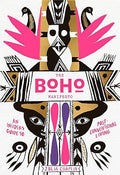 The Boho Manifesto: An Insider's Guide to Postconventional Living - MPHOnline.com