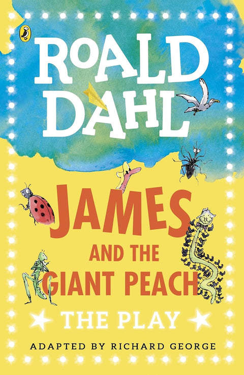 James And The Giant Peach: The Play - MPHOnline.com