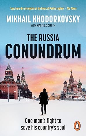 The Russia Conundrum: One Man’s Fight to Save His Country’s Soul - MPHOnline.com