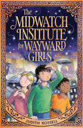 The Midwatch Institute for Wayward Girls - MPHOnline.com