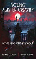Young Aleister Crowley and the Magicians' Revolt - MPHOnline.com