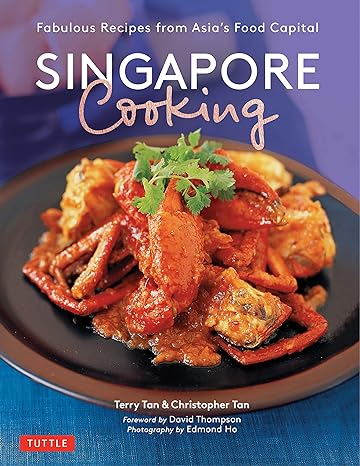 Singapore Cooking: Fabulous Recipes from Asia's Food Capital - MPHOnline.com