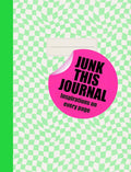 Junk this Journal: Inspirations on every page - MPHOnline.com
