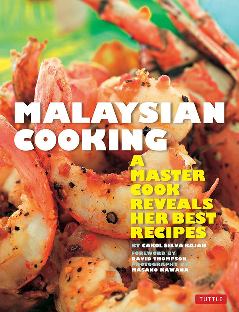 Malaysian Cooking: A Master Cook Reveals Her Best Recipes (9780804850612) - MPHOnline.com