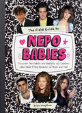 The Field Guide to Nepo Babies - MPHOnline.com