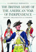 The British Army of the American War of Independence: History, Organization and Uniforms - MPHOnline.com