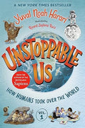 Unstoppable Us, Volume 1: How Humans Took Over the World - MPHOnline.com