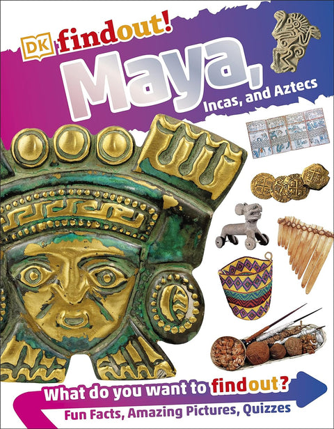 Dk Findout! Maya, Inca And Aztecs - MPHOnline.com