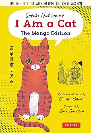 Soseki Natsume's I Am A Cat: The Manga Edition: The tale of a cat with no name but great wisdom! - MPHOnline.com