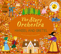 The Story Orchestra: Hansel & Gretel (Humperdinck) - MPHOnline.com
